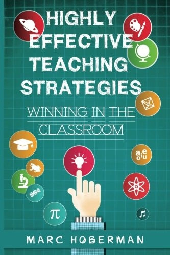 Highly Effective Teaching Strategies: Winning in the Classroom