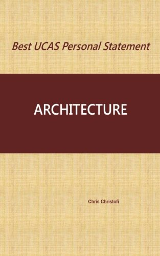 Best Ucas Personal Statement: Architecture: Architecture