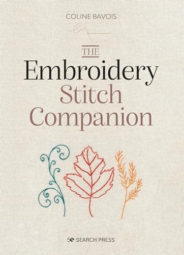 The Embroidery Stitch Companion (Companion Series The)