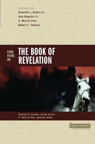 Four Views on the Book of Revelation (Counterpoints: Exploring Theology) (Counterpoints: Exploring Theology)