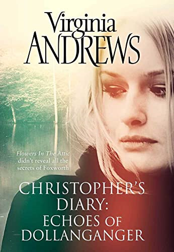 Echoes of Dollanganger (CHRISTOPHER'S DIARY)
