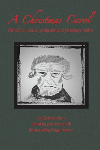 A Christmas Carol: The  - Holiday Classic, Gently  - Abridged for Today's  - Readers