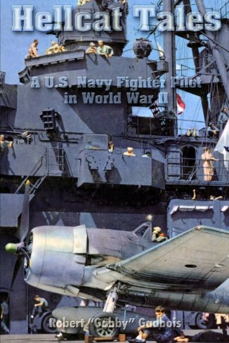 Hellcat Tales: A U.S. Navy Fighter Pilot in World War II
