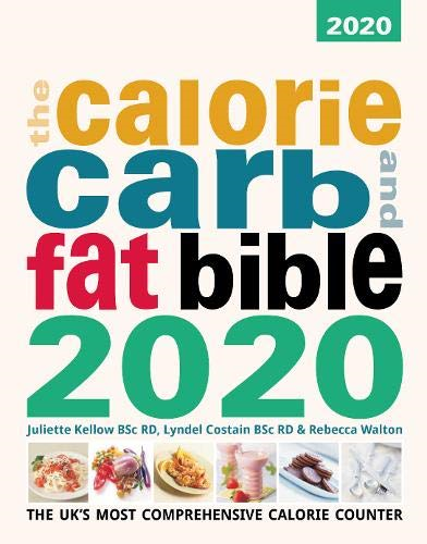 The Calore, Carb and Fat Bible: 2020