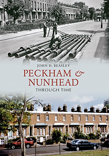 Peckham and Nunhead Through Time
