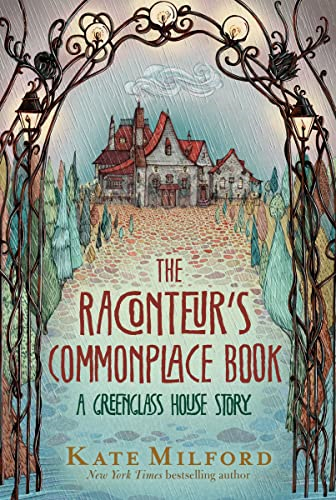 The Raconteur's Commonplace Book: A Greenglass House Story (Greenglass House)
