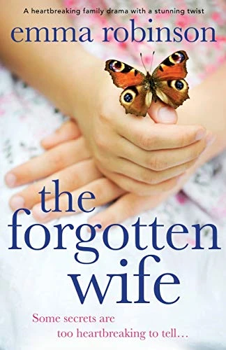 The Forgotten Wife: A heartbreaking family drama with a stunning twist