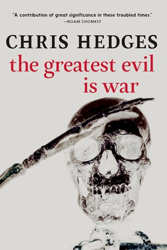 The Greatest Evil Is War