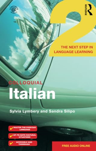 Colloquial Italian 2: The Next Step in Language Learning (Colloquial Series (Book Only))