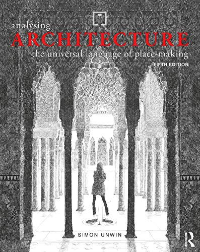 Analysing Architecture: the universal language of place-making