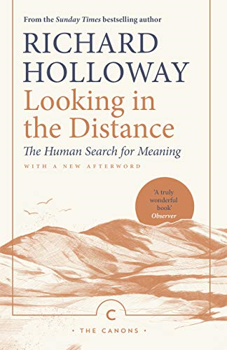 Looking In the Distance: The Human Search for Meaning (Canons)
