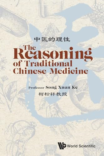 Reasoning Of Traditional Chinese Medicine, The