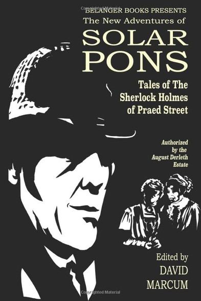 The New Adventures of Solar Pons: Tales of the Sherlock Holmes of Praed Street (Adventures of Solar Pons)