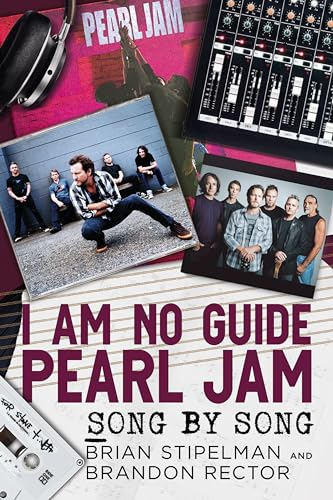 I Am No Guide-Pearl Jam:  Song by Song