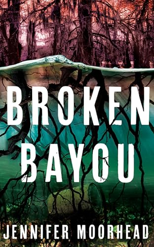 Broken Bayou