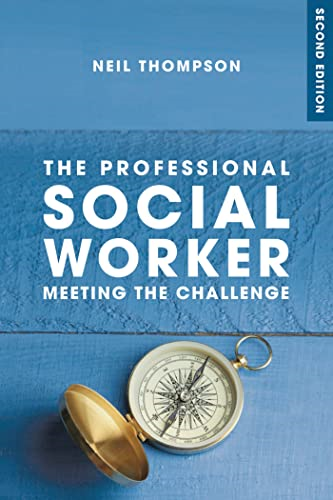 The Professional Social Worker: Meeting the Challenge