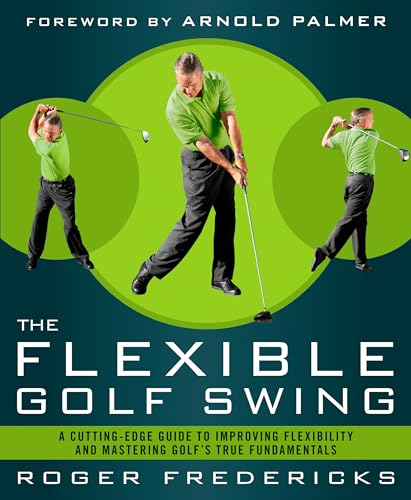 Flexible Golf Swing, The