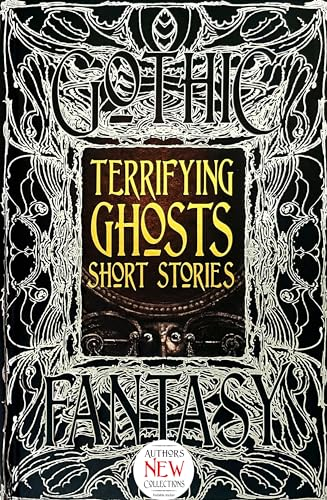 Terrifying Ghosts Short Stories (Gothic Fantasy)