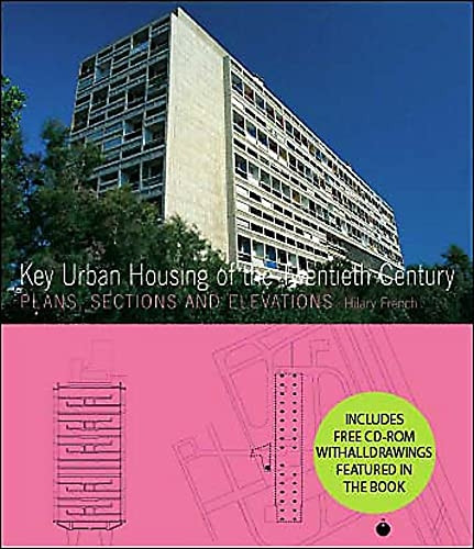 Key Urban Housing of the Twentieth Century: Plans, Sections and Elevations