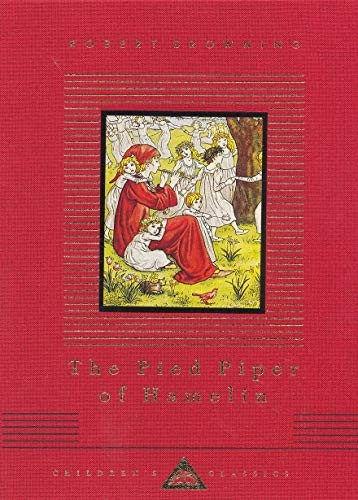 The Pied Piper of Hamelin (Everyman's Library Children's Classics)