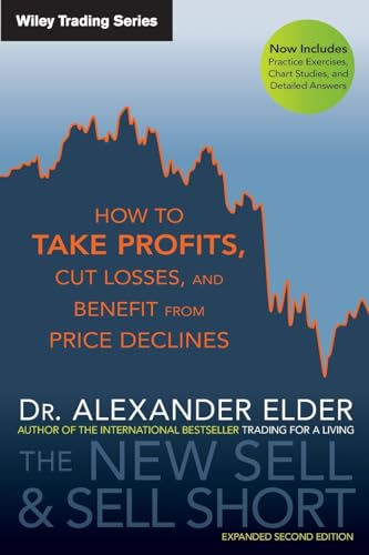 The New Sell and Sell Short: How to Take Profits, Cut Losses, and Benefit from Price Declines