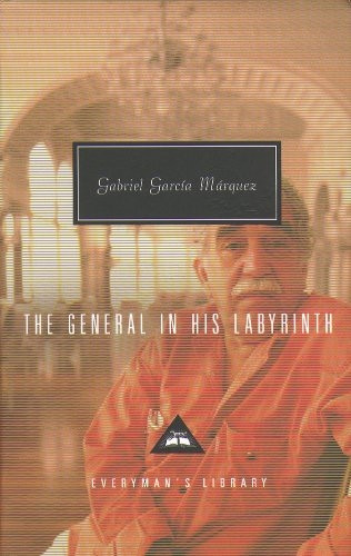The General in His Labyrinth (Everyman's Library Classics)