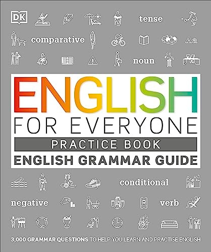 English for Everyone English Grammar Guide Practice Book: English language grammar exercises (English for Everyone)