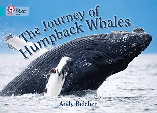 Collins Big Cat - The Journey of Humpback Whales: Turquoise/Band 7