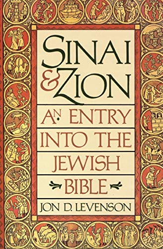 Sinai and Zion: an Entry Into the Jewish Bible