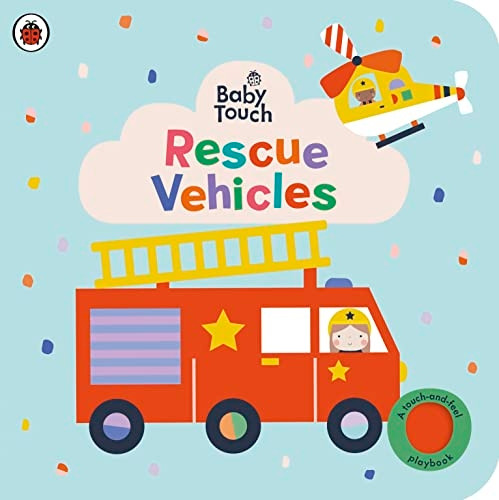 Baby Touch: Rescue Vehicles: A touch-and-feel playbook (Baby Touch) [Board book]