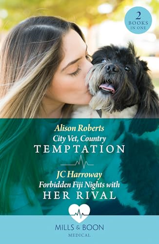 City Vet, Country  Temptation / Forbidden Fiji  Nights With Her Rival:  City Vet, Country  Temptation / Forbidden Fiji  Nights with Her Rival  (Mills & Boon Medical)
