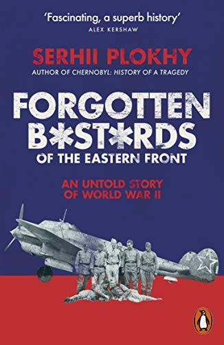 Forgotten ba*tards of the Eastern Front: An Untold Story of World War II