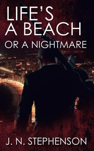 Life's a Beach or a Nightmare