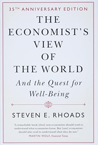 The Economist's View of the World: And the Quest for Well-Being