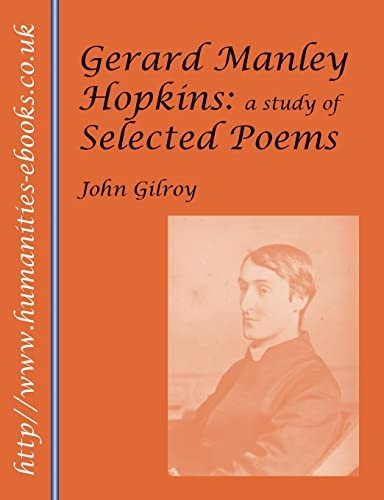 Gerard Manley Hopkins: A Study of Selected Poems