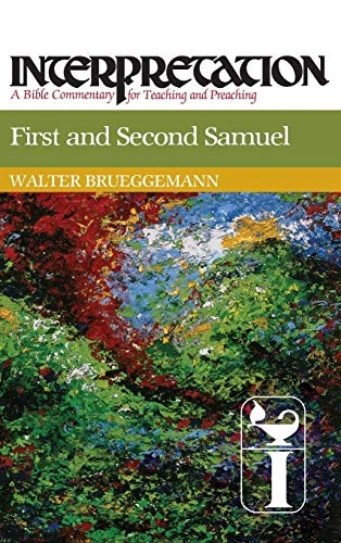 First and Second Samuel (Interpretation Bible Commentaries)