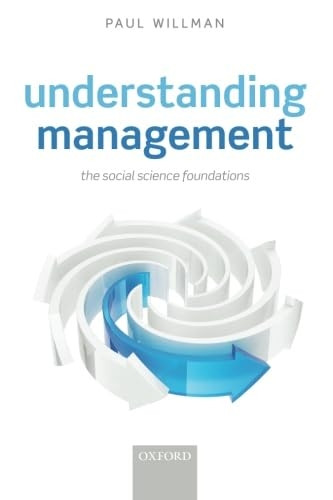 Understanding Management: Social Science Foundations