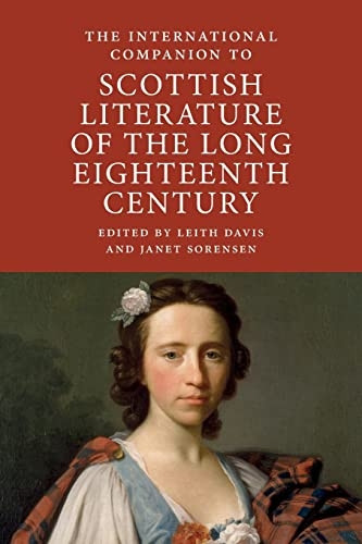 The International Companion to Scottish Literature of the Long Eighteenth Century (International Companions to Scottish Literature)