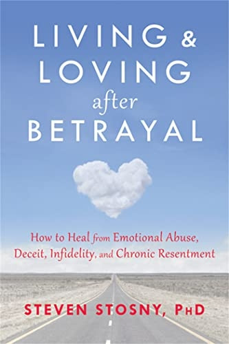 Living and Loving After Betrayal