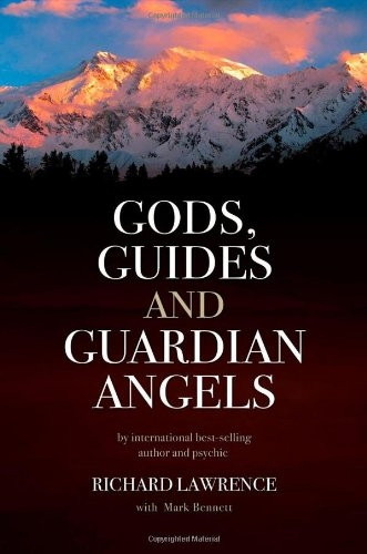 Gods , Guides and Guardian Angels