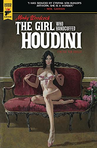 Minky Woodcock: The Girl Who Handcuffed Houdini