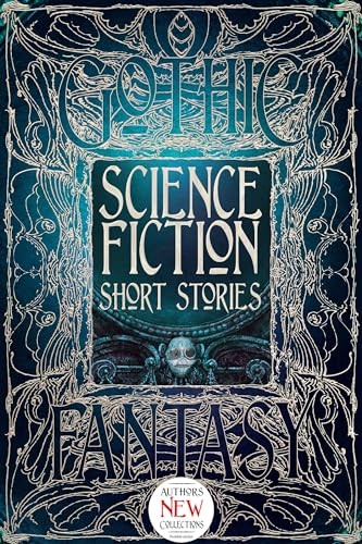 Science Fiction Short Stories (Gothic Fantasy)