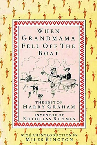 When Grandmama Fell Off the Boat: The Best of Harry Graham