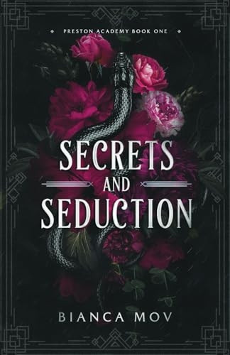 Secrets and Seduction: A Dark Boarding School Romance (Preston Academy Book 1) (Preston Academy)