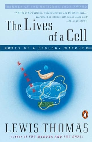 The Lives of a Cell: Notes of a Biology Watcher