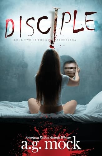 Disciple: Book Two of the New Apocrypha (The New Apocrypha)