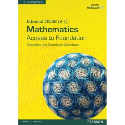 Edexcel GCSE (9-1) Mathematics - Access to Foundation Workbook: Statistics & Geometry (Edexcel GCSE Maths 2015)