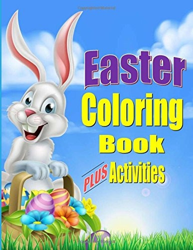 Easter Coloring Book for Kids PLUS Activities: Fun Easter Gift or Basket Stuffer for Boys & Girls