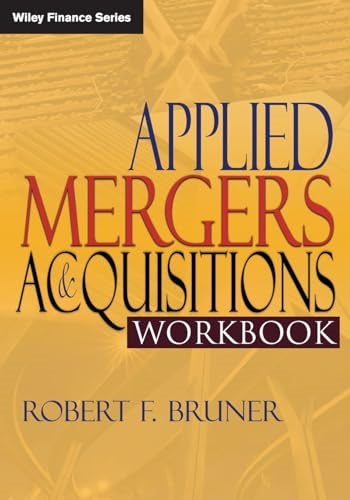Applied Mergers and Acquisitions Workbook (Wiley Finance)