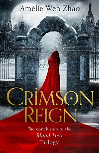 Crimson Reign (Blood Heir Trilogy, Book 3) (Blood Heir Trilogy)